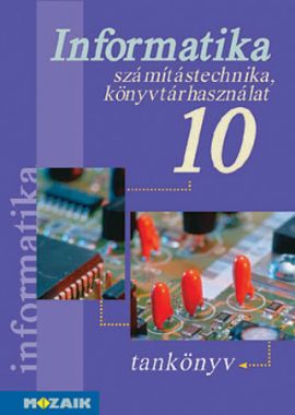 Számítástechnika 10.o. tk.