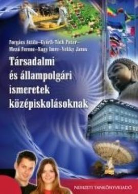 Társadalmi és állampolgári ismeretek középiskolásoknak