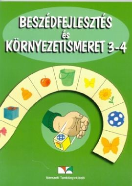 Beszédfejlesztés és környezetismeret 3-4.