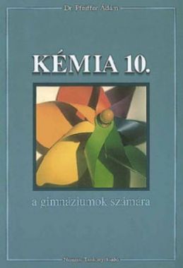 Kémia 10. gimnáziumok számára