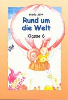 Rund um die Welt Lesebuch 6.