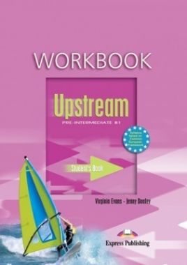 UPSTREAM PRE-INTERMEDIATE - Workbook Student