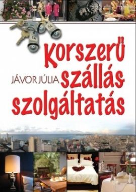 Korszerű szállásszolgáltatás