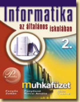 Informatika az általános iskolában 2. - munkafüzet