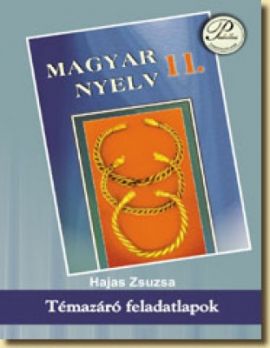 Magyar nyelvi témazáró feladatlapok 11. Osztály