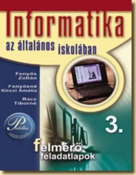 Informatika az általános iskolában 3. - Felmérő feladatlapok