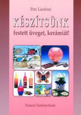 Készítsünk festett üveget, kerámiát!