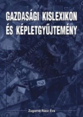 Gazdasági kislexikon és képletgyűjtemény