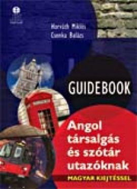 GUIDEBOOK Angol társalgás és szótár utazóknak