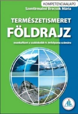 Természetismeret - Földrajz mf szakiskolák 9. 