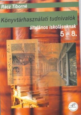 Könyvtáhasználati tudnivalók 5-8.o.