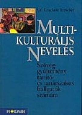 Multikulturális nevelés, interkulturális oktatás