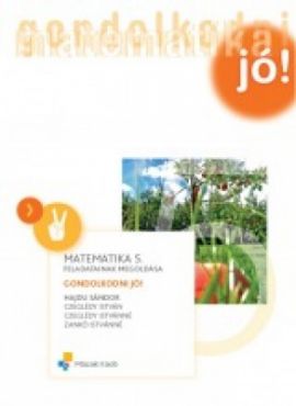 Matematika 5. gondolkodni jó feladatainak megoldása