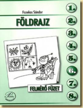 Földrajz felmérő füzet 6.o.