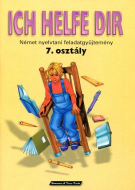 ICH HELFE DIR Német nyelvtani feladatgyűjtemény 7.