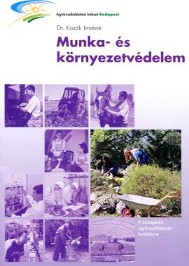 Munka- és környezetvédelem (gazda, mg-i munkás)