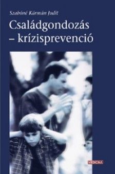 Családgondozás - krízisprevenció