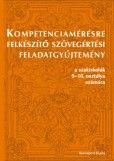 Kompetenciamérésre felkészítő szövegértési feladatgyűjtemény a szakiskolák 9–10. osztálya  számára