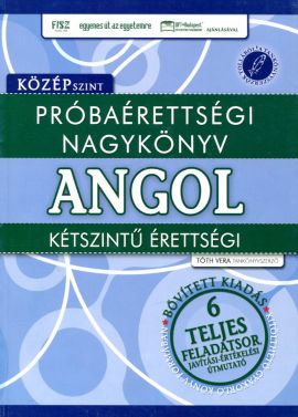 Próbaérettségi nagykönyv angol kétszintű érettségi