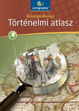 Középiskolai történelmi atlasz