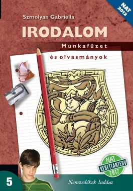 Irodalom 5. Munkafüzet és olvasmányok