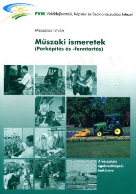 Műszaki ismeretek/parképítés és fenntartás/