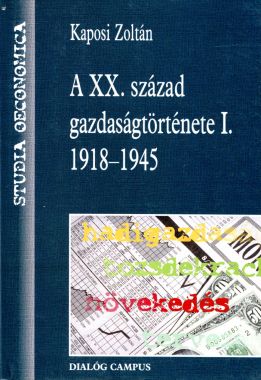 A XX. század gazdaságtörténete 1918-1945.