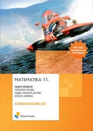 Matematika 11. Gondolkodni jó!