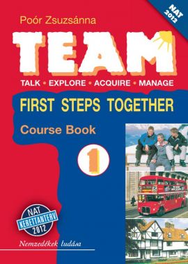 TEAM 1. First Steps Together tankönyv