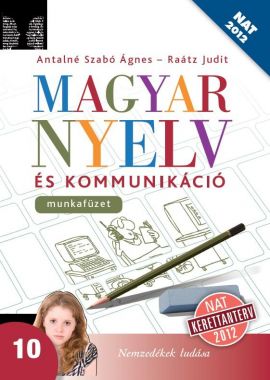 Magyar nyelv és kommunikáció 10. munkafüzet