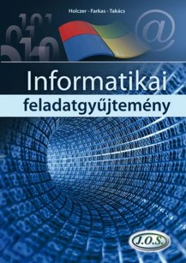 Informatikai feladatgyűjtemény (Negyedik kiadás, EMMI kerettanterv)