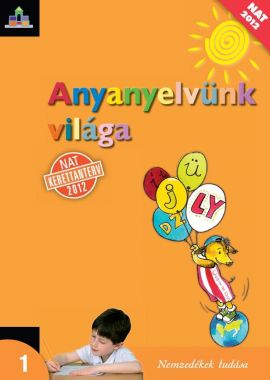Anyanyelvünk világa 1.o.