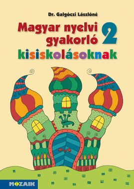 Magyar nyelvi gyakorló kisiskolásoknak 2. mf