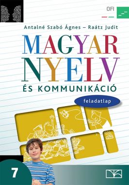 Magyar nyelv és kommunikáció. Feladatlap a 7. 