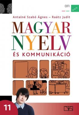 Magyar nyelv és kommunikáció. Tankönyv a 11. évfolyam számára