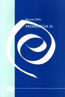 Pedagógia II. - Neveléselméleti alapismeretek