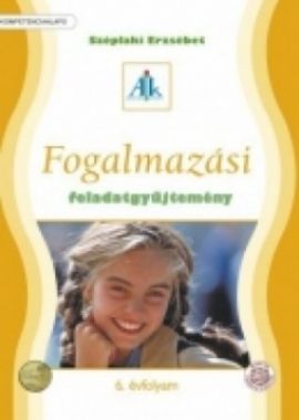 Fogalmazási feladatgyűjtemény 6.