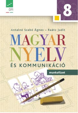 Magyar nyelv és kommunikáció 8. munkafüzet