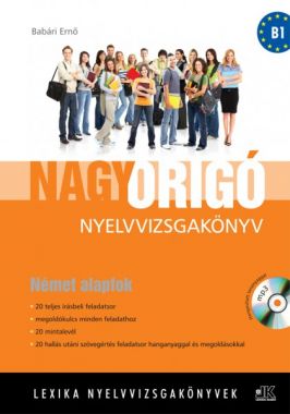 Nagy ORIGÓ nyelvvizsgakönyv Német alapfok