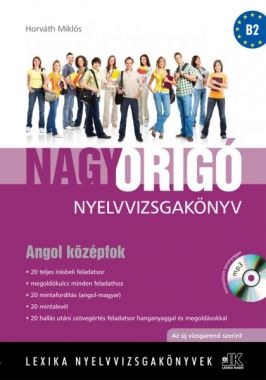 Nagy ORIGÓ nyelvvizsgakönyv Angol középfok